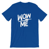 Unisex short sleeve t-shirt-Wow Me