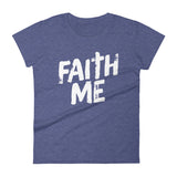 Women's short sleeve t-shirt-Faith Me