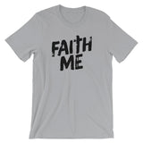 Unisex short sleeve t-shirt-Faith Me