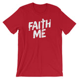 Unisex short sleeve t-shirt-Faith Me