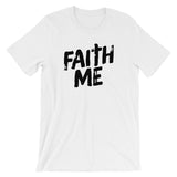 Unisex short sleeve t-shirt-Faith Me