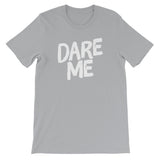 Unisex short sleeve t-shirt-Dare Me