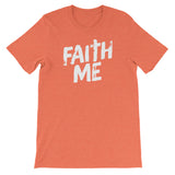 Unisex short sleeve t-shirt-Faith Me