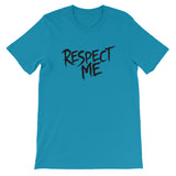 Unisex short sleeve t-shirt-Respect Me