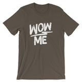 Unisex short sleeve t-shirt-Wow Me