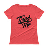 Ladies' Scoopneck T-Shirt-Tired Me