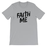 Unisex short sleeve t-shirt-Faith Me