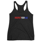 Women's Racerback Tank-#RESPECTYOURFLAG