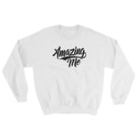 Sweatshirt-Amazing Me