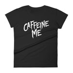 Women's short sleeve t-shirt-Caffeine Me