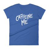 Women's short sleeve t-shirt-Caffeine Me
