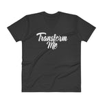 V-Neck T-Shirt-Transform Me