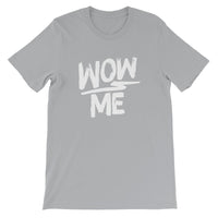 Unisex short sleeve t-shirt-Wow Me