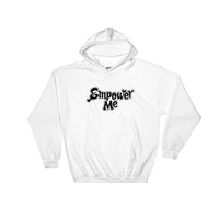 Hooded Sweatshirt-Empower Me