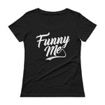 Ladies' Scoopneck T-Shirt-Funny Me