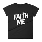Women's short sleeve t-shirt-Faith Me