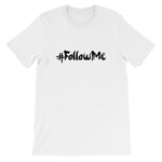 Unisex short sleeve t-shirt-#Followme