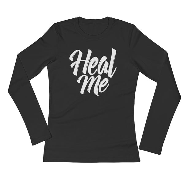Ladies' Long Sleeve T-Shirt-Heal Me