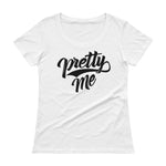 Ladies' Scoopneck T-Shirt-Pretty Me