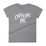 Women's short sleeve t-shirt-Caffeine Me