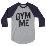 3/4 sleeve raglan shirt-Gym Me
