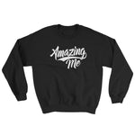 Sweatshirt-Amazing Me