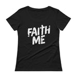 Ladies' Scoopneck T-Shirt-Faith Me